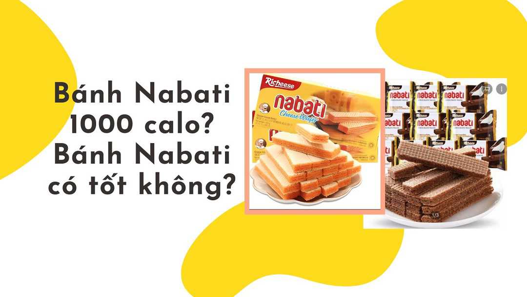 Bánh Nabati bao nhiêu tuổi ăn được?